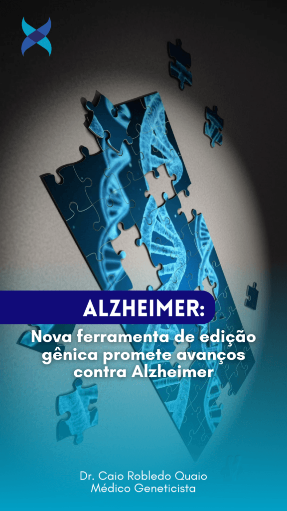 Nova ferramenta de edição gênica promete avanços contra Alzheimer