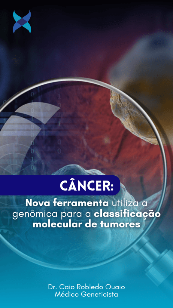 Nova ferramenta utiliza a genômica para a classificação molecular de tumores