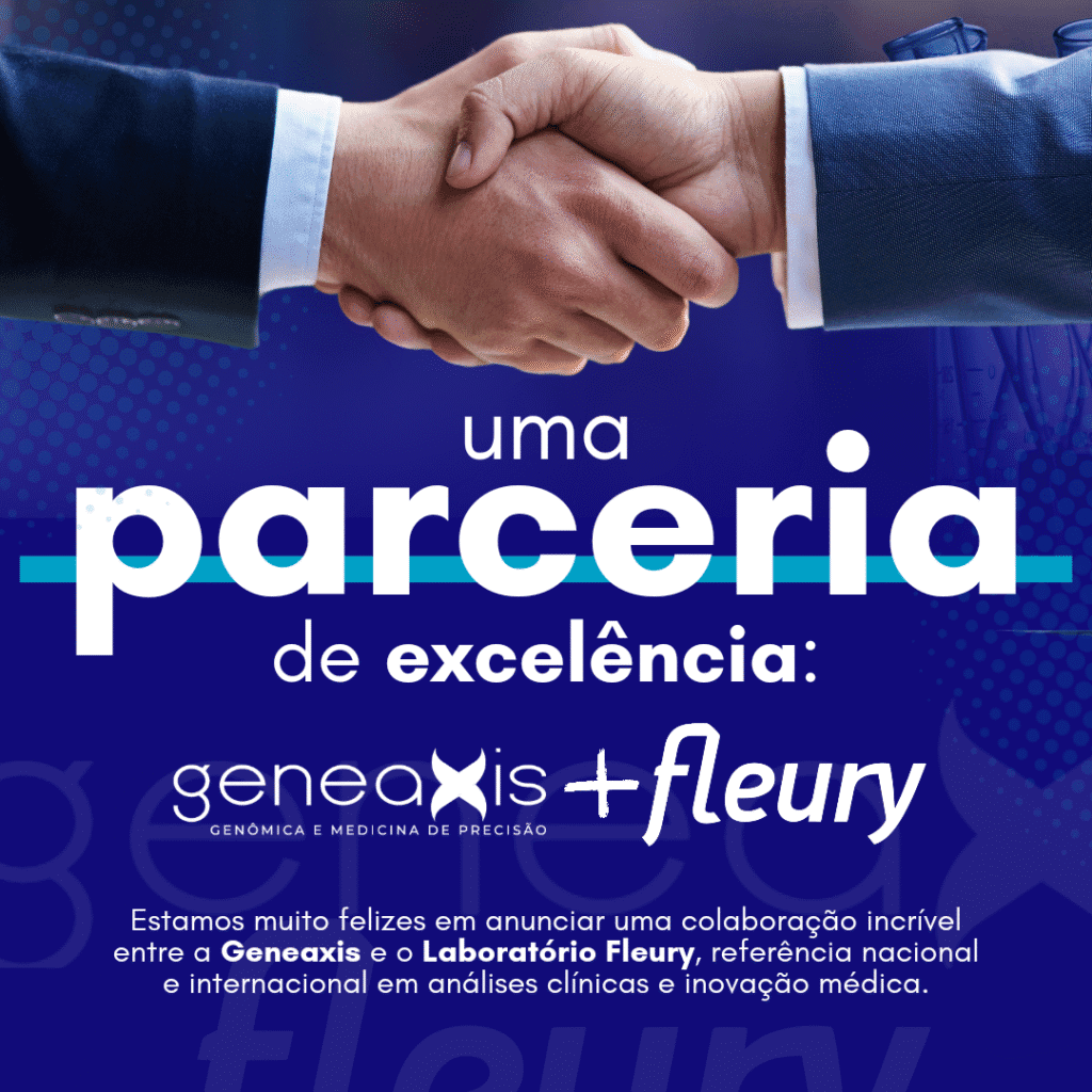 Parceria de Excelência: Geneaxis + Fleury