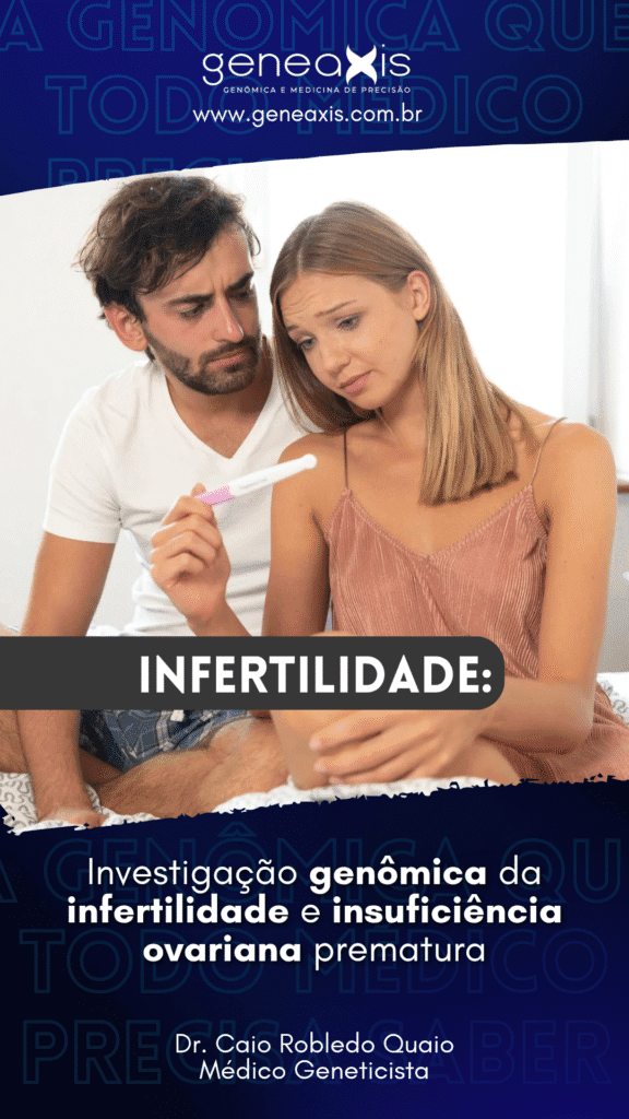 Investigação genômica da infertilidade e insuficiência ovariana prematura