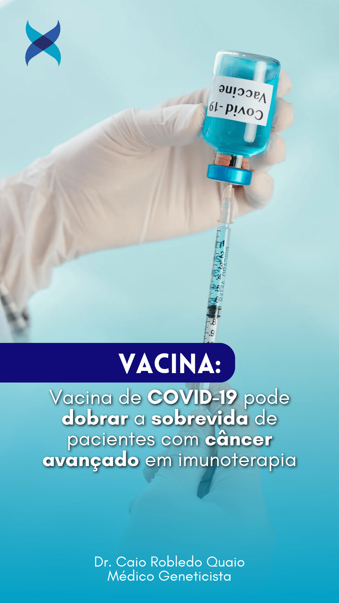 Vacina de COVID-19 dobra sobrevida em câncer avançado com imunoterapia — Geneaxis