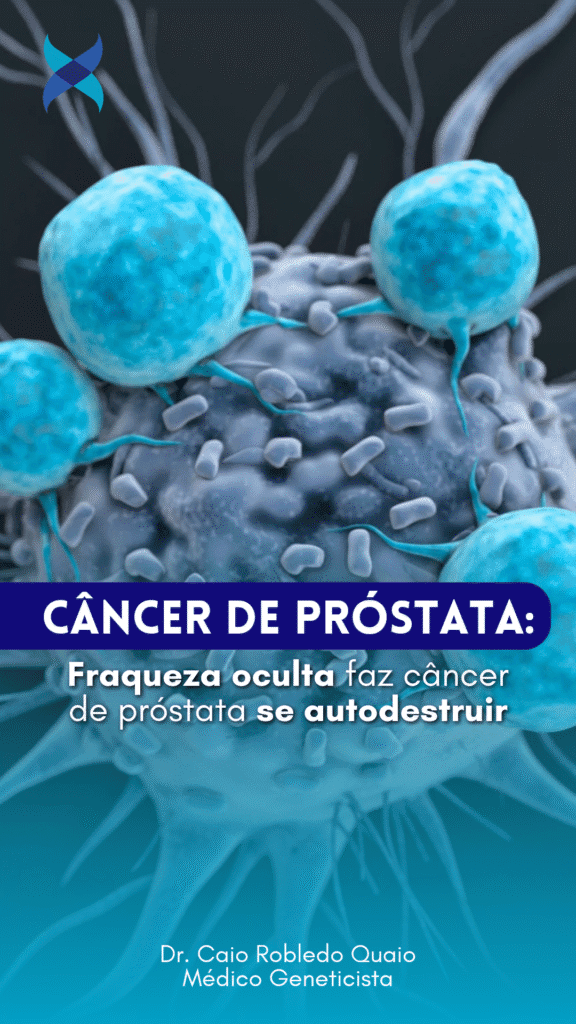 Fraqueza oculta faz câncer de próstata se autodestruir