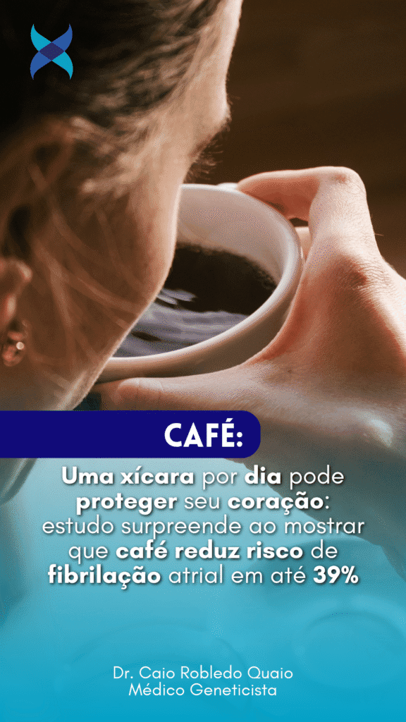 Uma xícara por dia pode proteger seu coração: estudo surpreende ao mostrar que café reduz risco de fibrilação atrial em até 39%