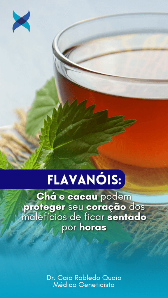 Chá e cacau podem proteger seu coração dos malefícios de ficar sentado por horas
