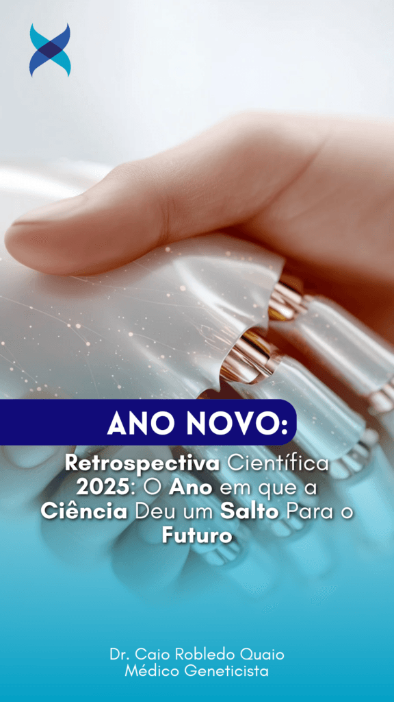 Retrospectiva Científica 2025: O Ano em que a Ciência Deu um Salto Para o Futuro