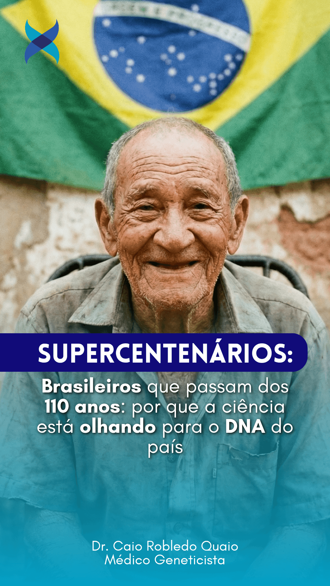 supercentenários brasileiros e genética da longevidade.