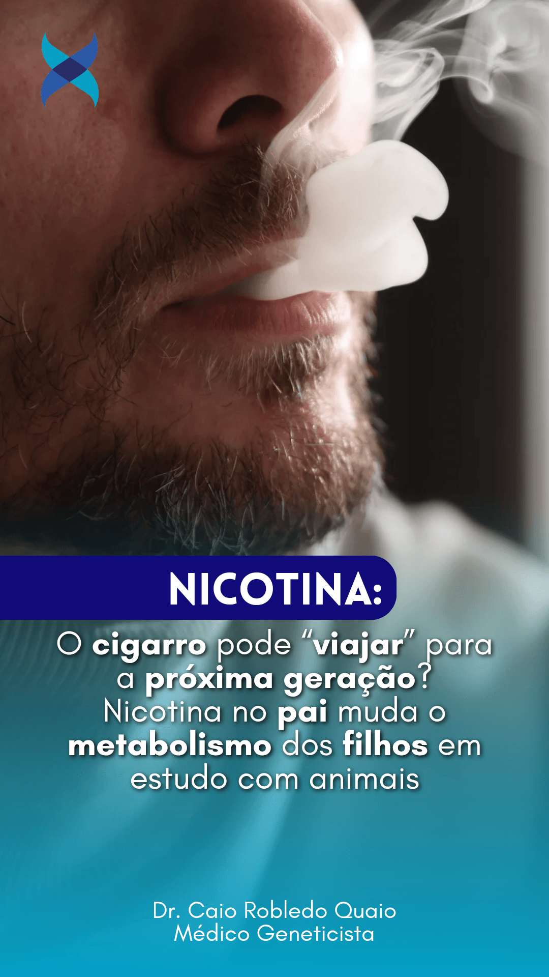 nicotina no pai e filhos pode alterar o metabolismo da próxima geração.