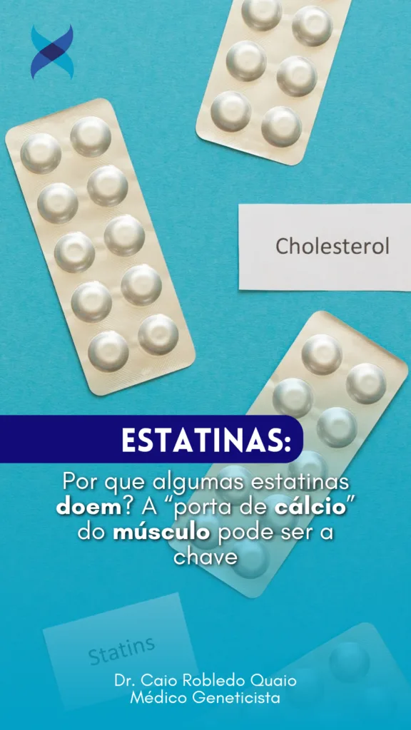 por que algumas estatinas doem e a ligação com a válvula de cálcio do músculo