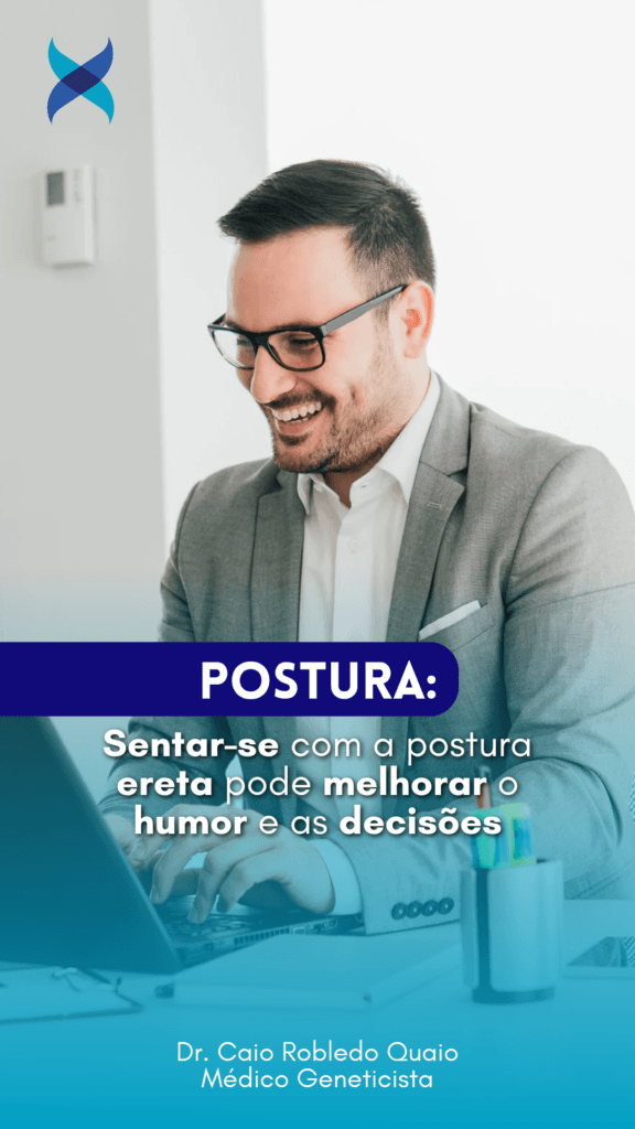 Postura ereta pode influenciar o humor e a tomada de risco, mostra estudo