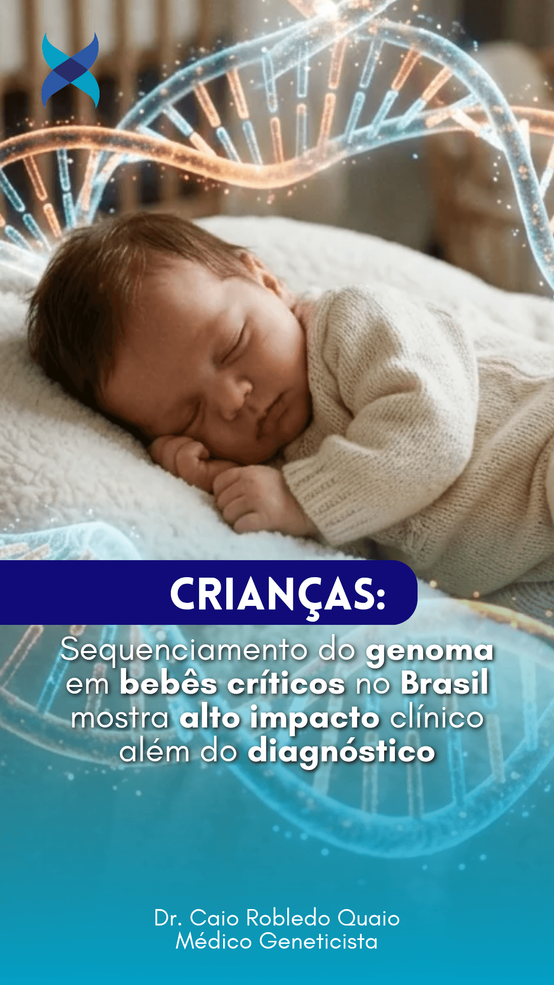 Sequenciamento completo do genoma em bebês críticos internados em UTIs brasileiras